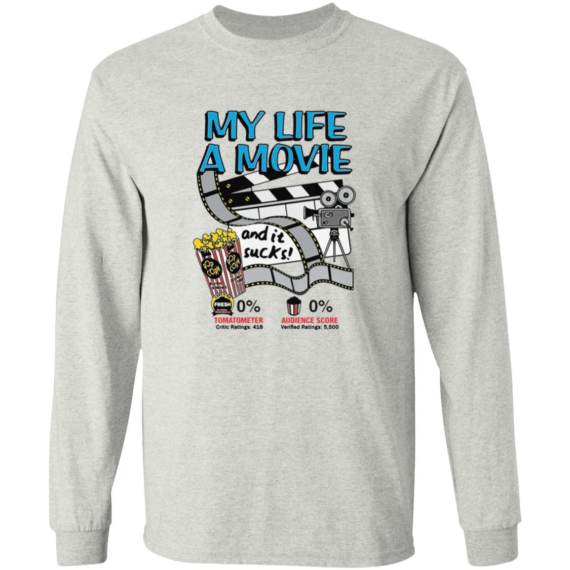 My Life A Movie Shirt