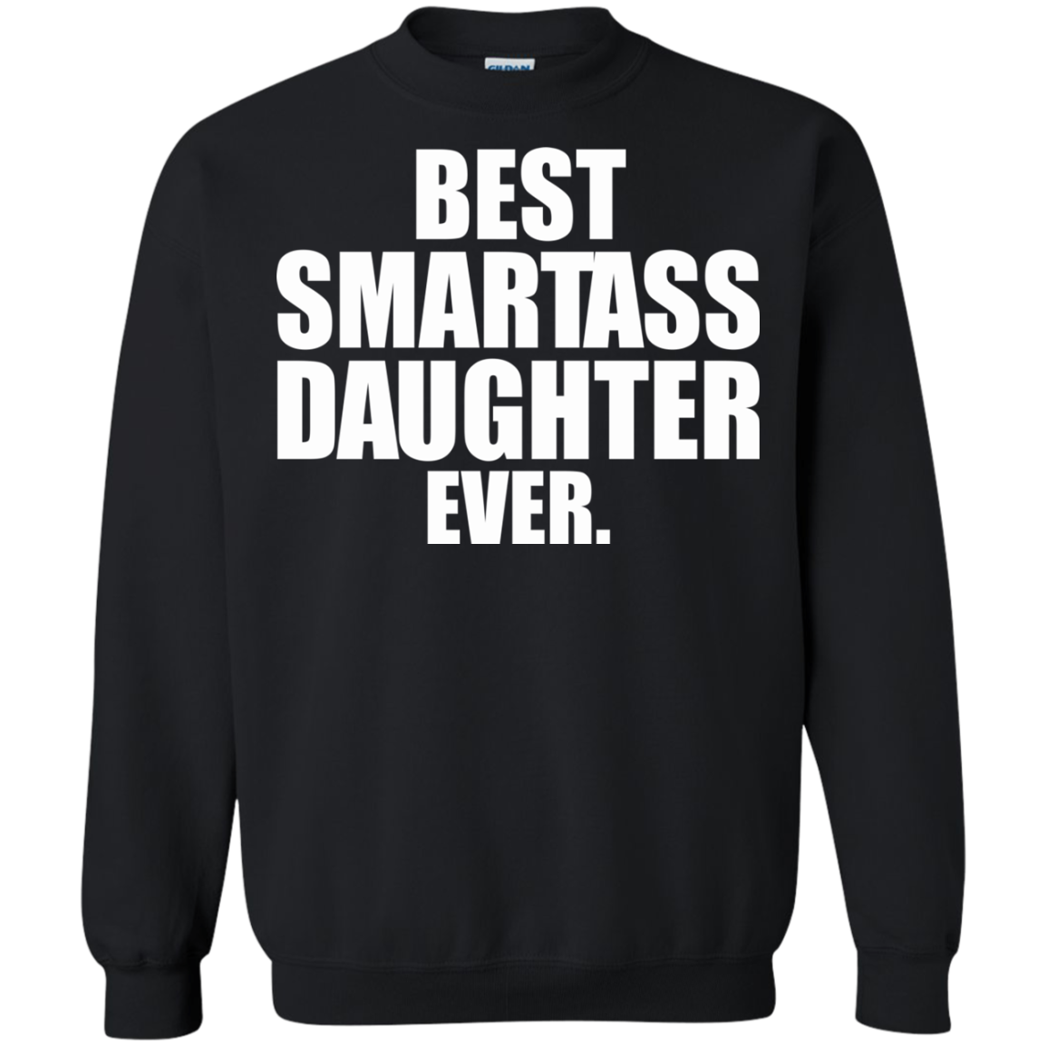 Best Smartass Daughter Ever Shirt, Hoodie, Tank - TeeDragons