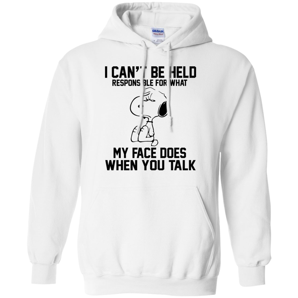 I Can't Be Held Responsible For What My Face Does When You Talk Shirt, Hoodie - TeeDragons
