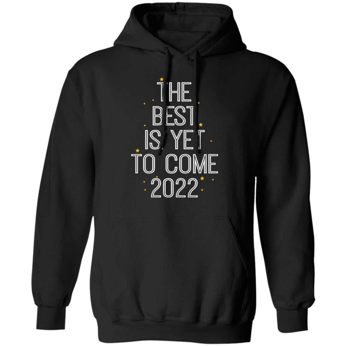The Best Is Yet To Come 2022 Shirt