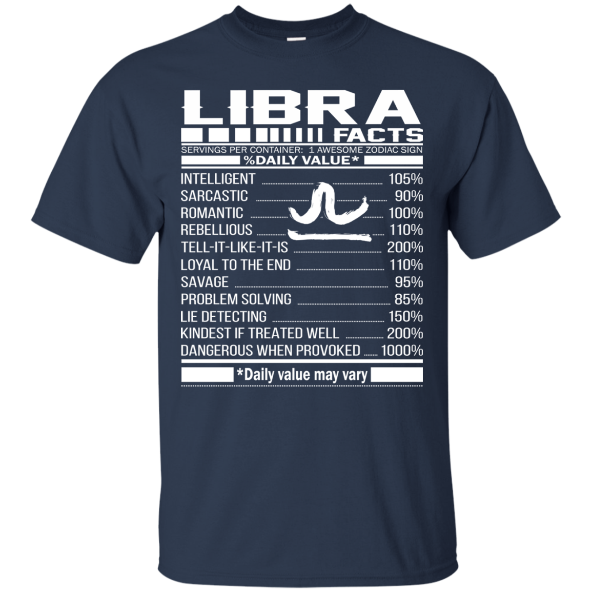 Libra Facts - Awesome Zodiac Sign - %Daily Value Shirt, Hoodie, Tank - TeeDragons