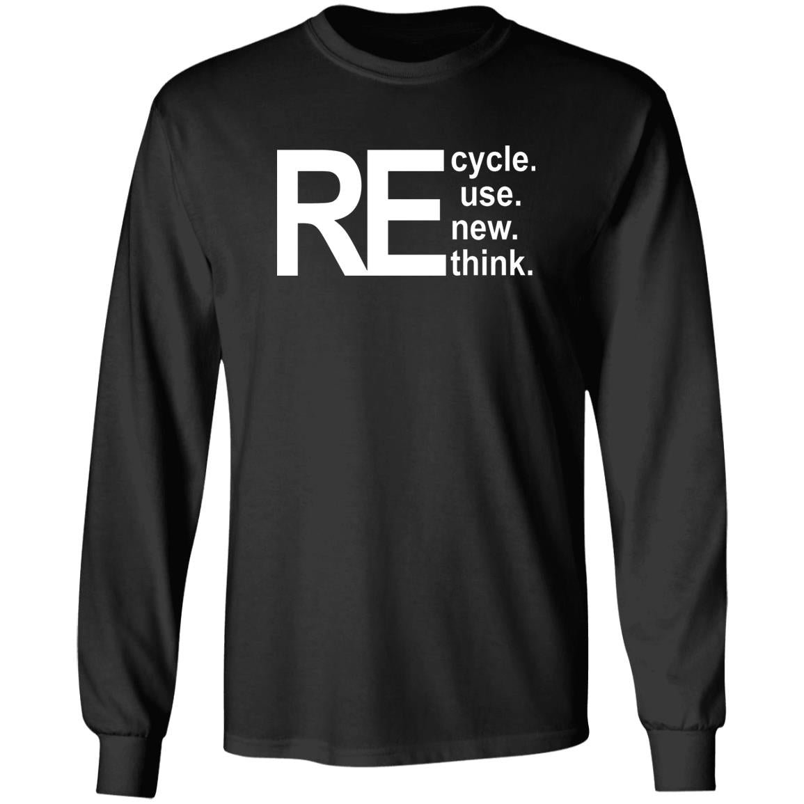 Recycle Reuse Renew Rethink Shirt