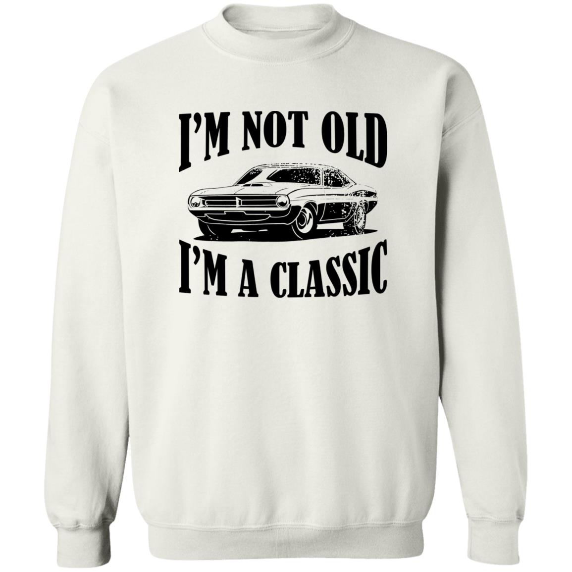I’m Not Old I’m A Classic Shirt