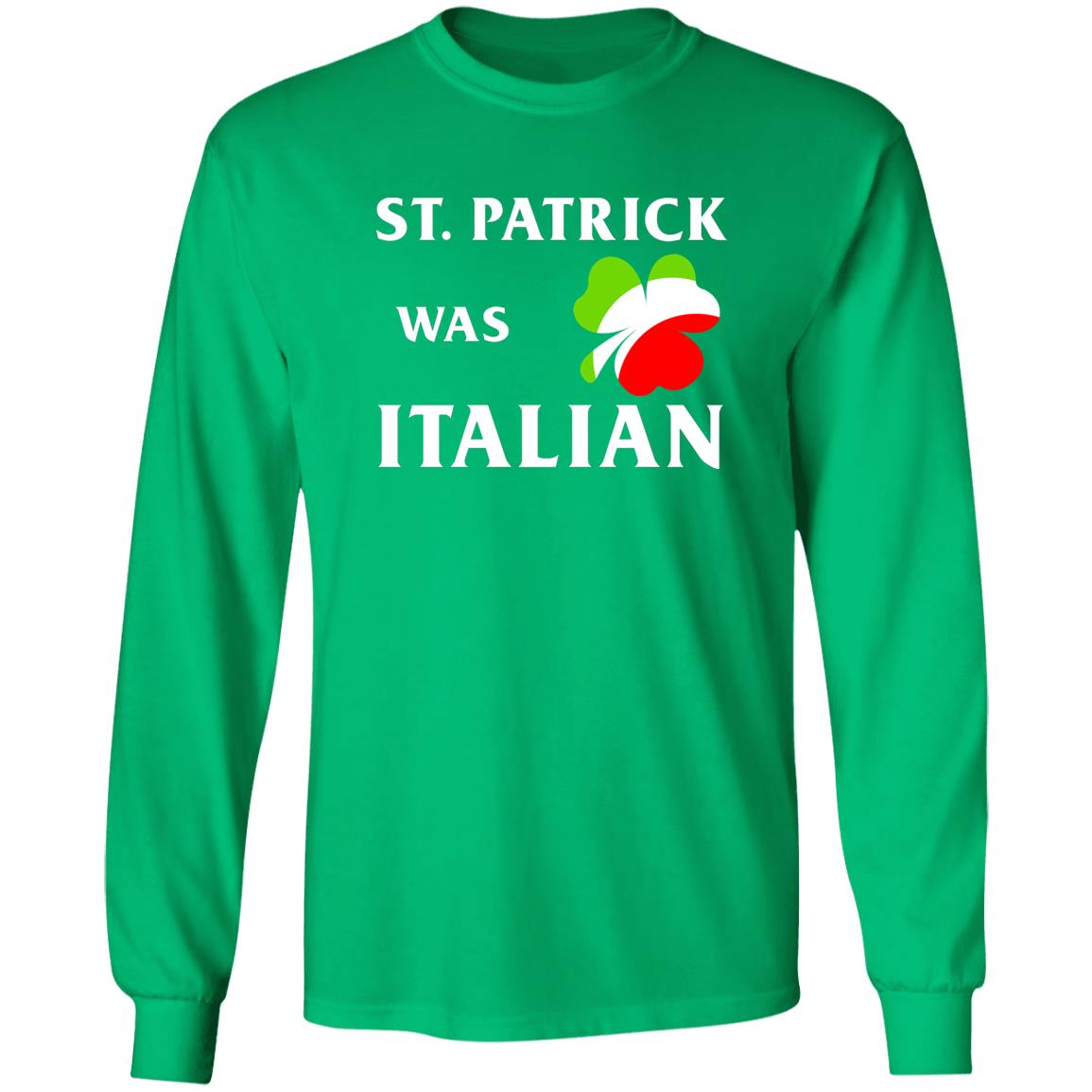 St Patrick Was Italian Shirt - TeeDragons