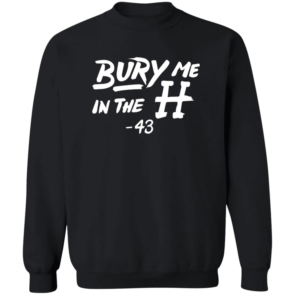 Bury Me In The H Shirt