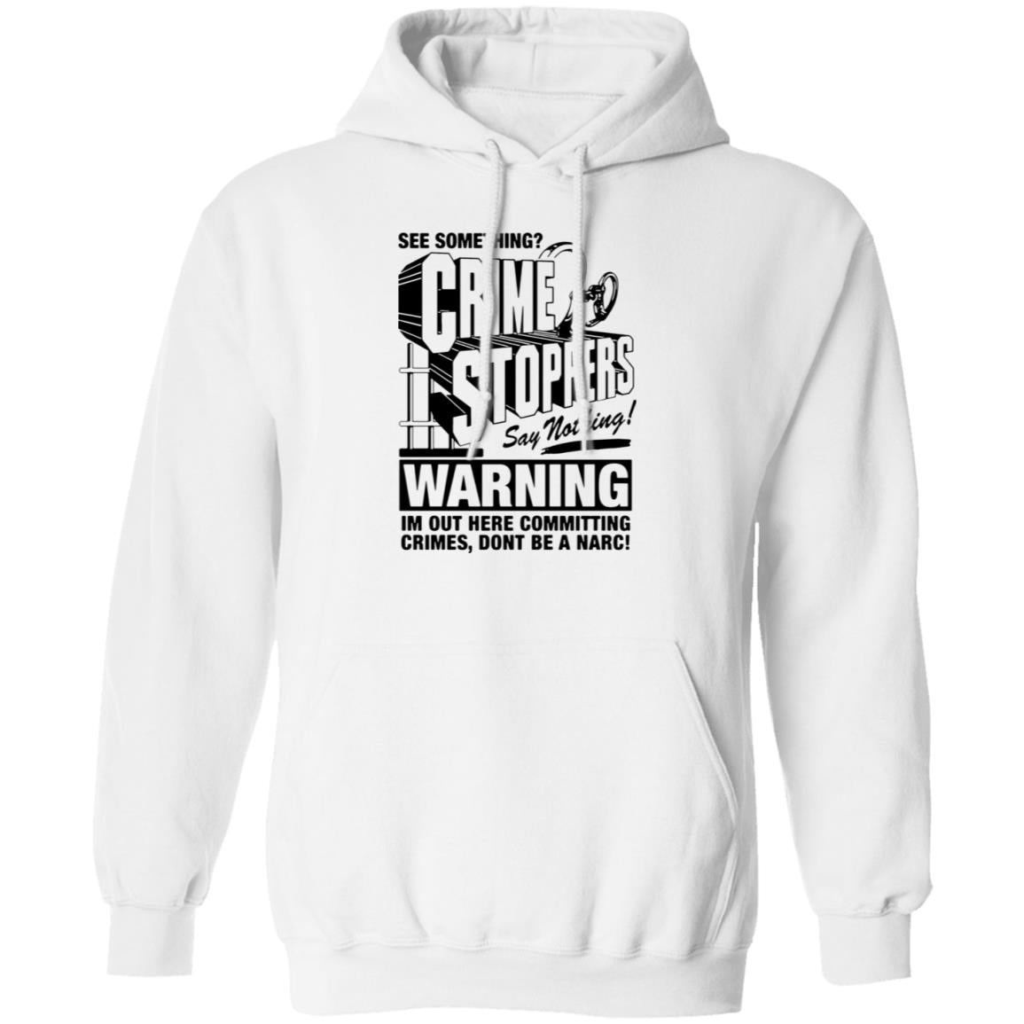 Crime Stoppers See Something Say Nothing Shirt