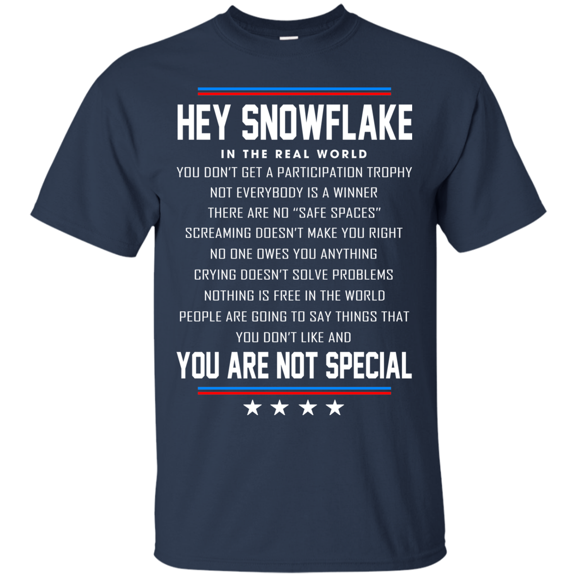 Hey Snowflake - You Are Not Special Shirt, Hoodie, Tank - TeeDragons