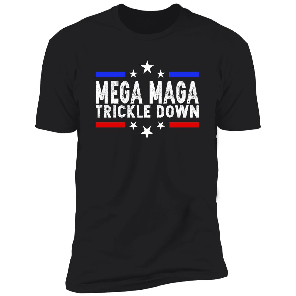 Mega Maga Trickle Down Shirt