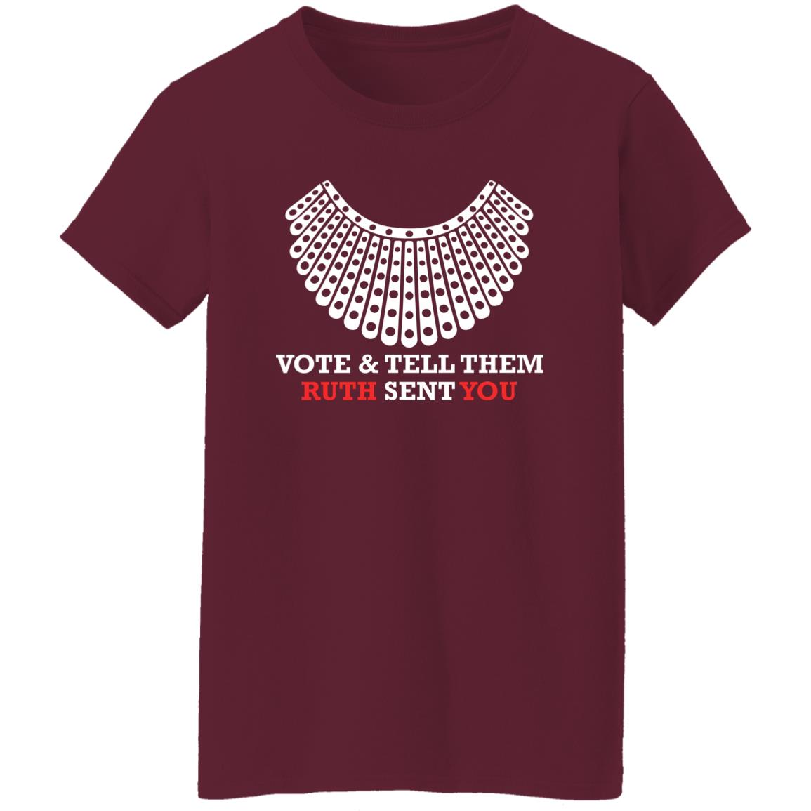 Vote And Tell Them Ruth Sent You Shirt