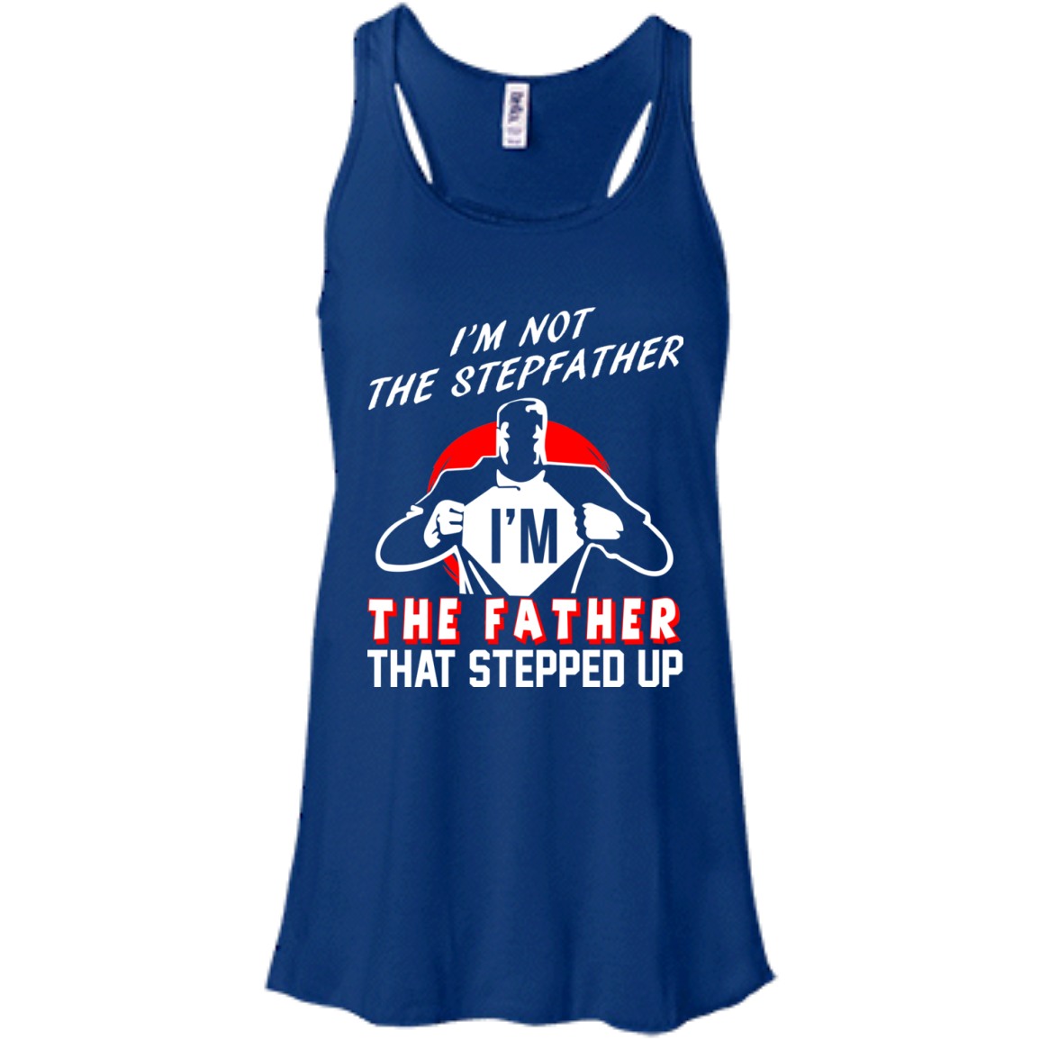 I'm Not The Stepfather I'm The Father That Stepped Up T-Shirt - TeeDragons