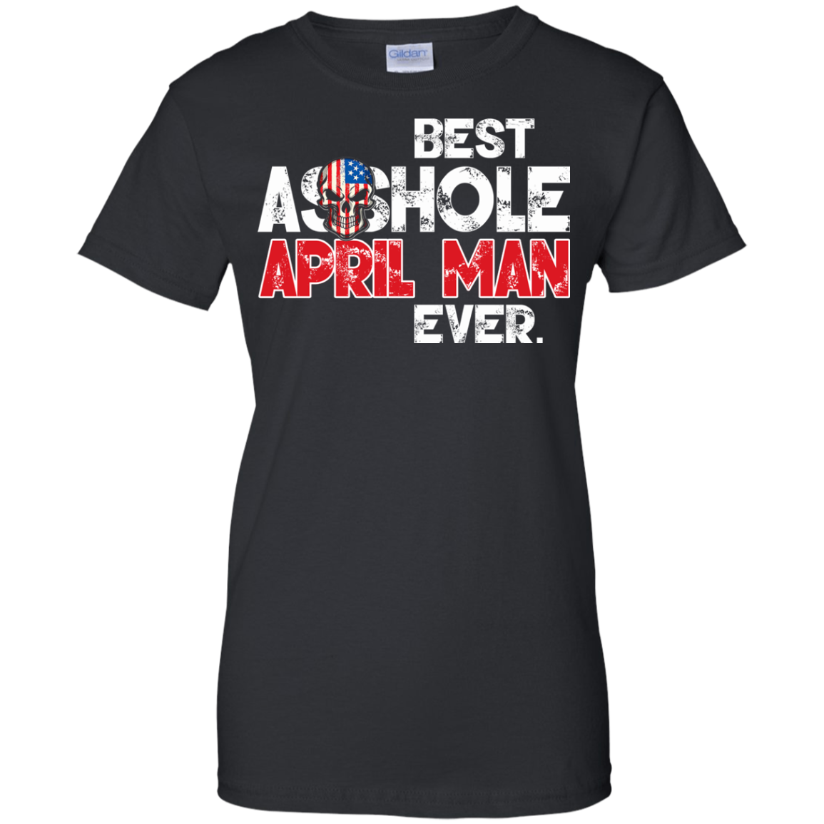 Best Asshole April Man Ever Shirt, Hoodie, Tank - TeeDragons