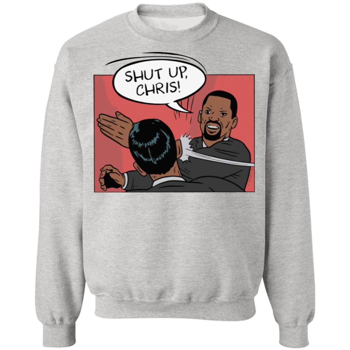 Shut Up Chris Shirt