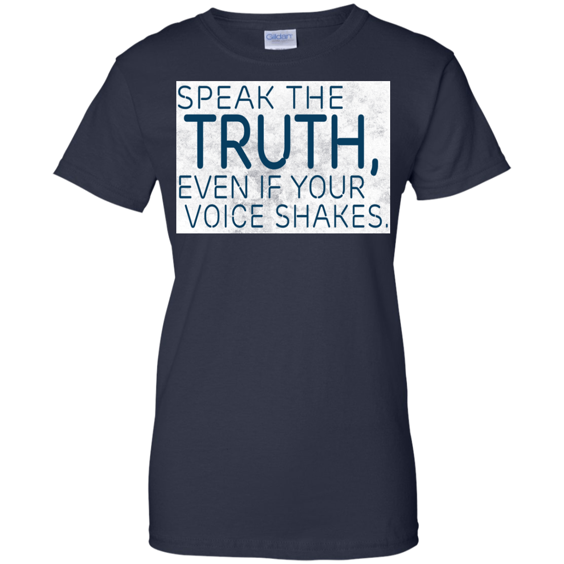 Speak The Truth, Even If Your Voice Shakes Shirt, Hoodie, Tank - TeeDragons