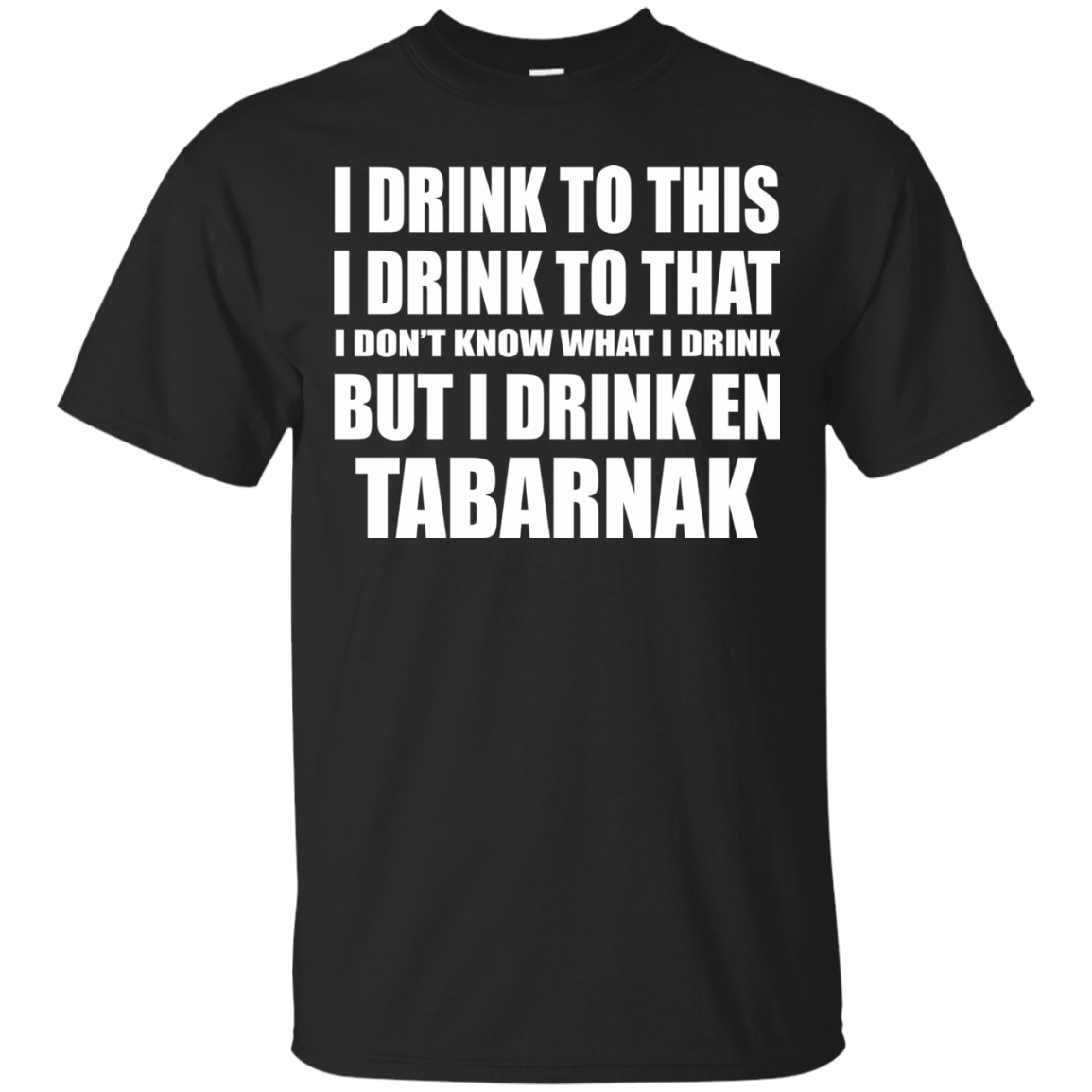 I Drink To This - But I Drink En Tabarnak Shirt, Hoodie, Tank - TeeDragons