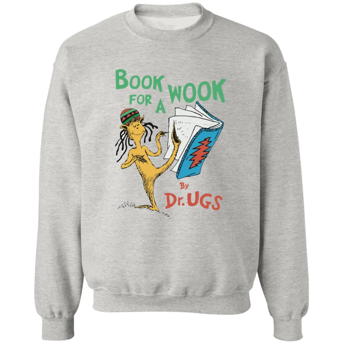 Book For A Wook By Dr Ugs Shirt