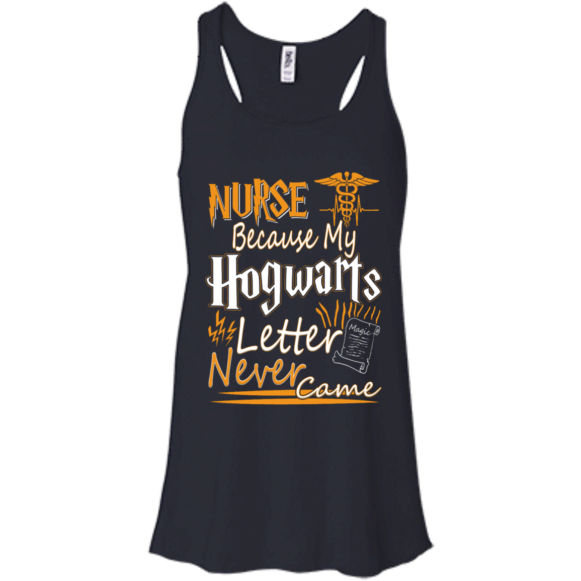 Nurse Because My Hogwarts Letter Never Came Shirt, Hoodie, Tank - TeeDragons