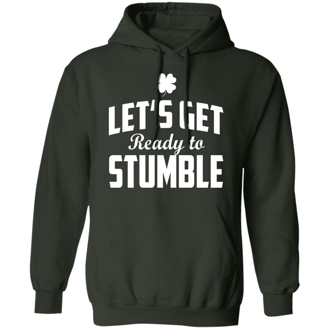 Let's get ready to stumble shirt
