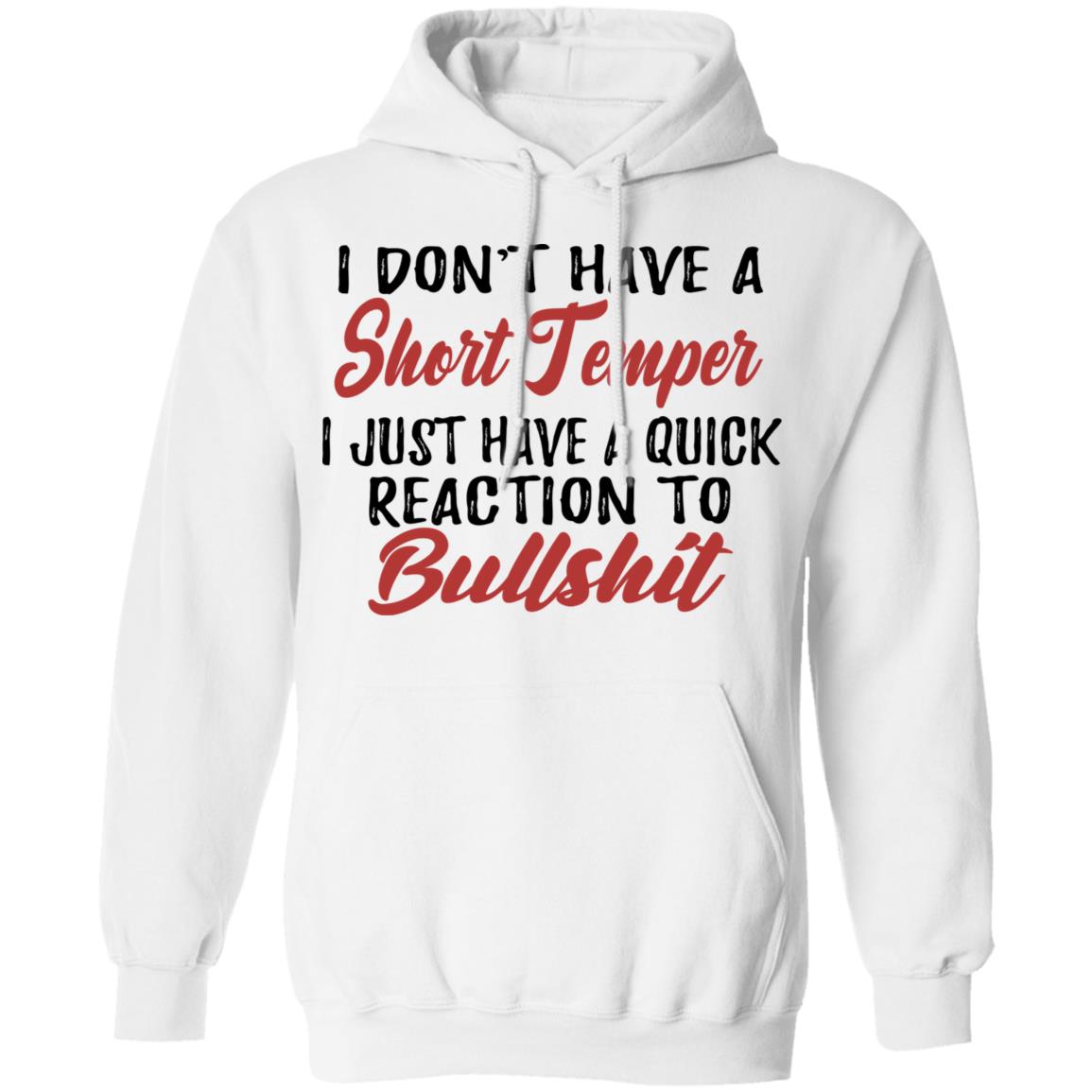 I Don't Have A Short Temper Shirt - TeeDragons