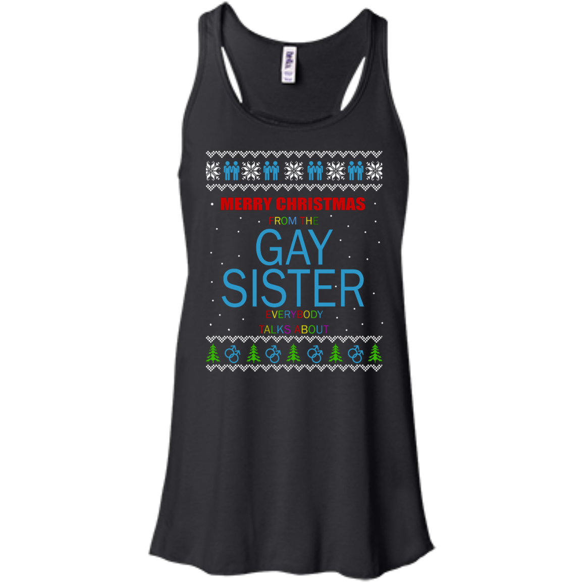 Merry Christmas From The Gay Sister Everybody Talks About Sweater - TeeDragons