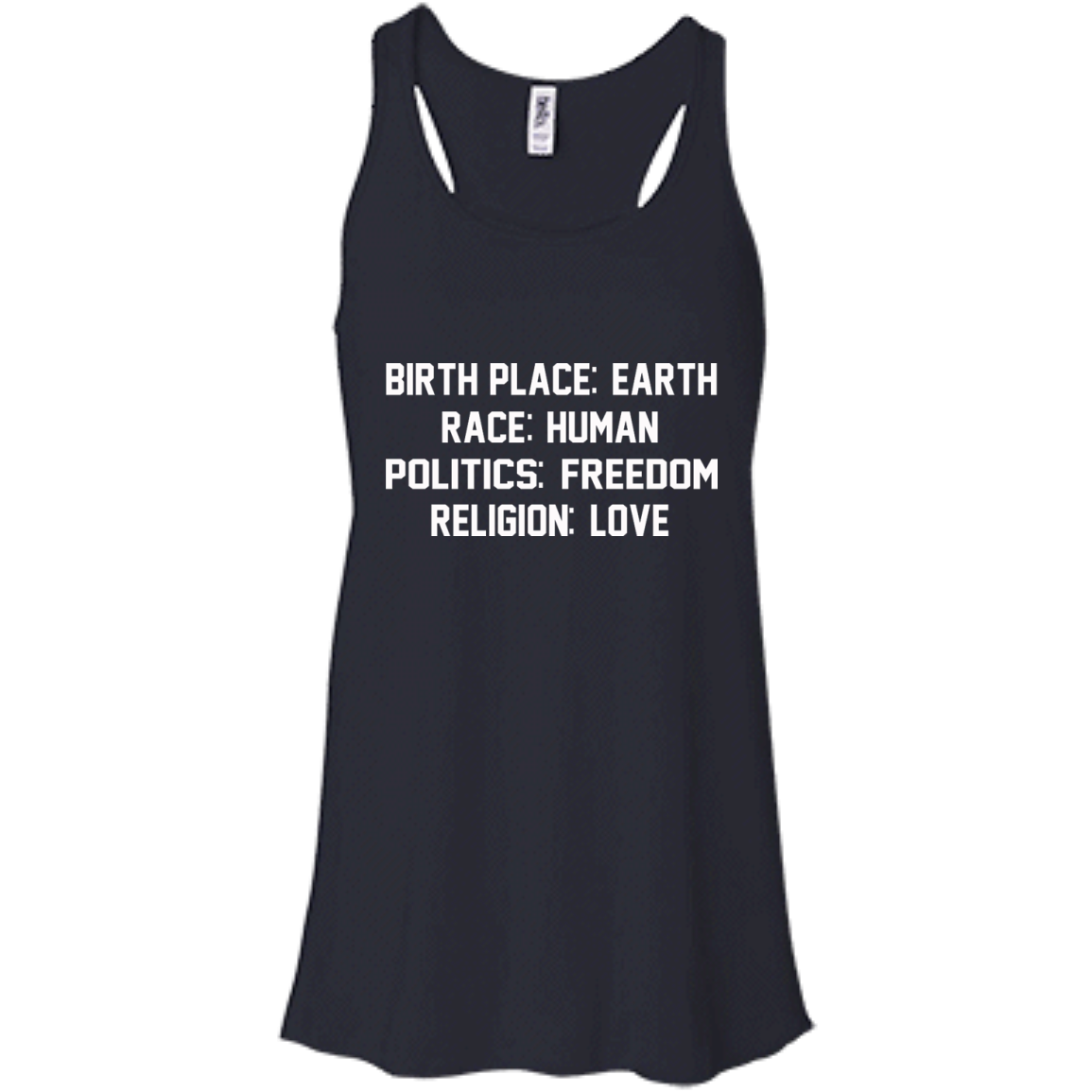 Birth Place: Earth, Race: Human, Politics: Freedom, Religion: Love Shirt, Hoodie - TeeDragons