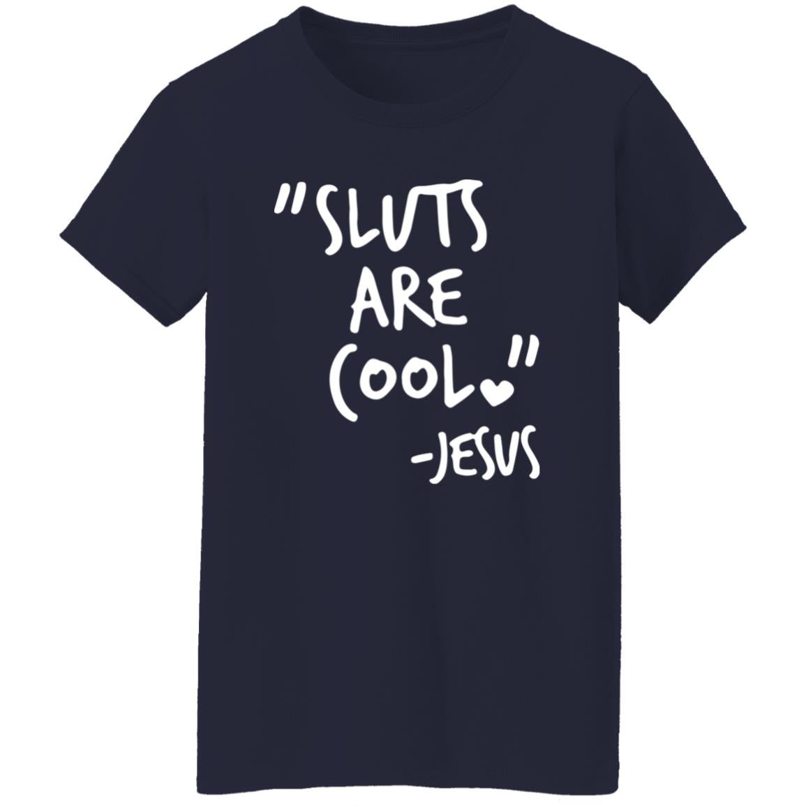 Slut Are Cool Jesus Shirt