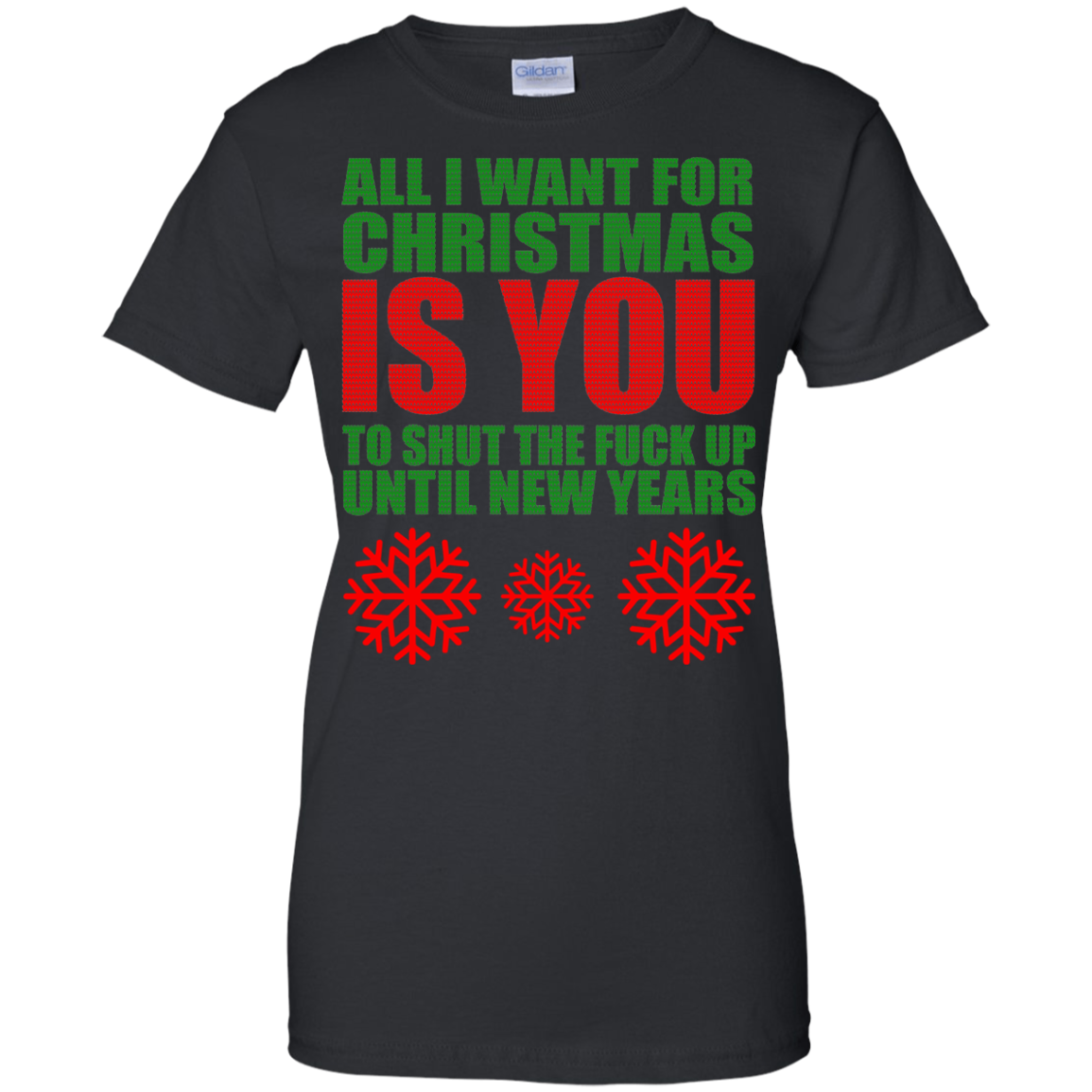 All I Want For Christmas Is You to Shut The Fuck Up Until New Years Sweater - TeeDragons