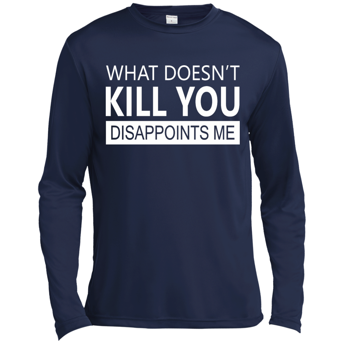 What Doesn't Kill You Disappoints Me Shirt, Hoodie, Tank - TeeDragons