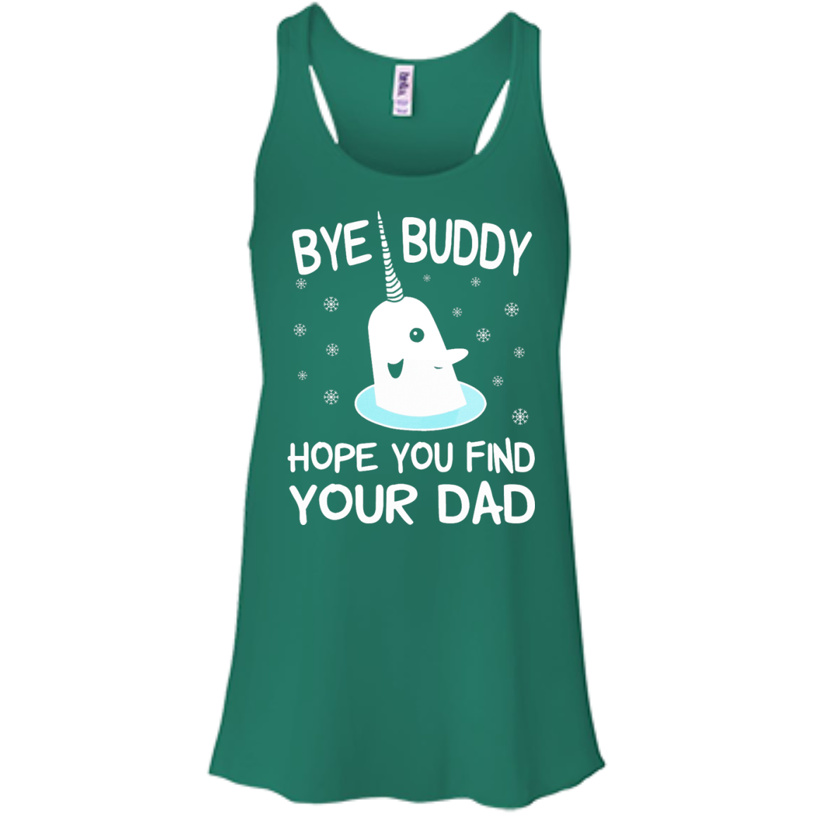 Bye Buddy Hope You Find Your Dad Shirt, SweatShirt - TeeDragons