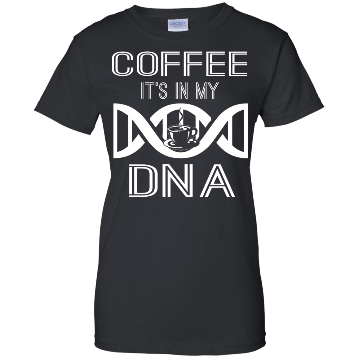 Coffee It's In My DNA Shirt, Hoodie, Tank - TeeDragons