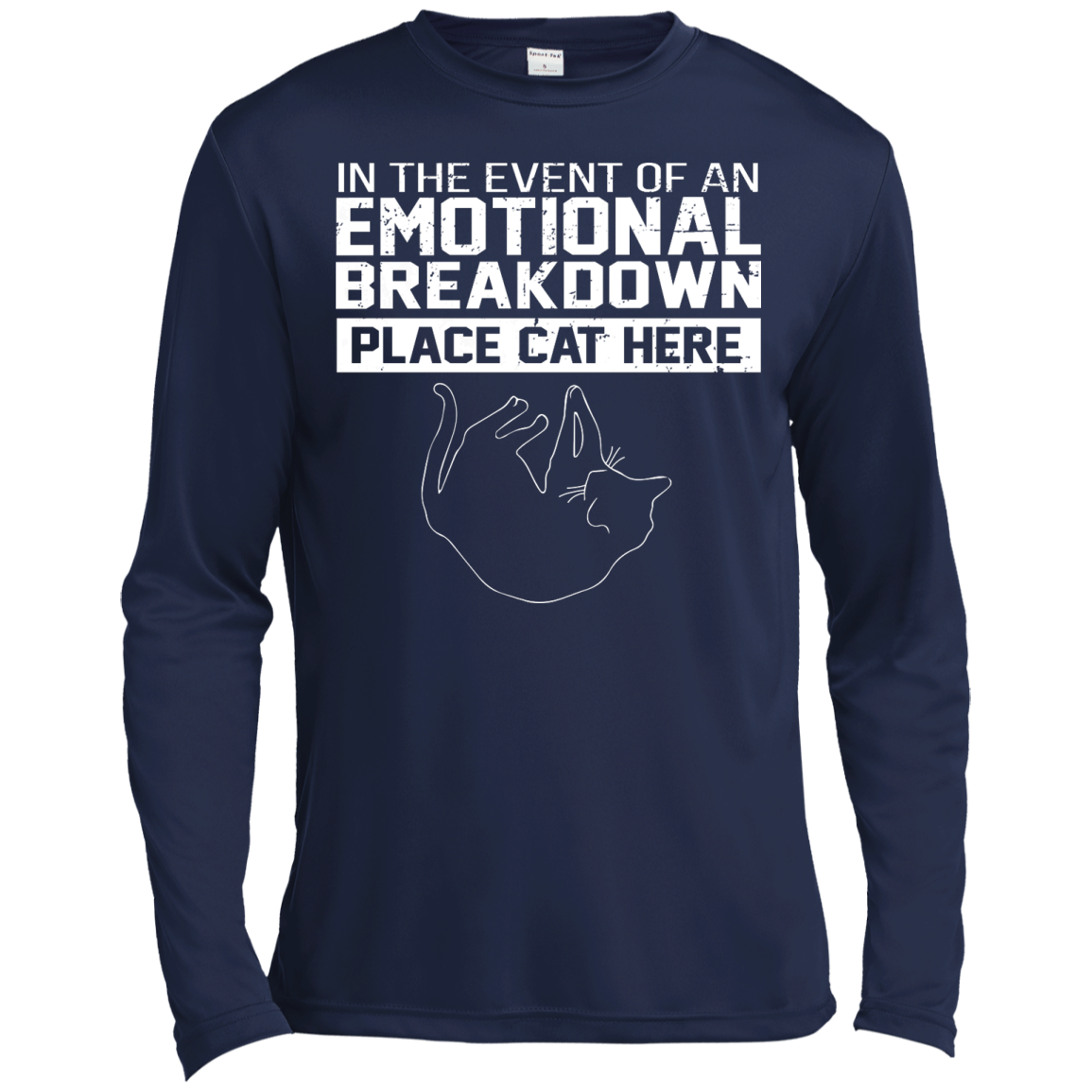 In The Event Of An Emotional Breakdown Place Cat Here Shirt, Hoodie, Tank - TeeDragons