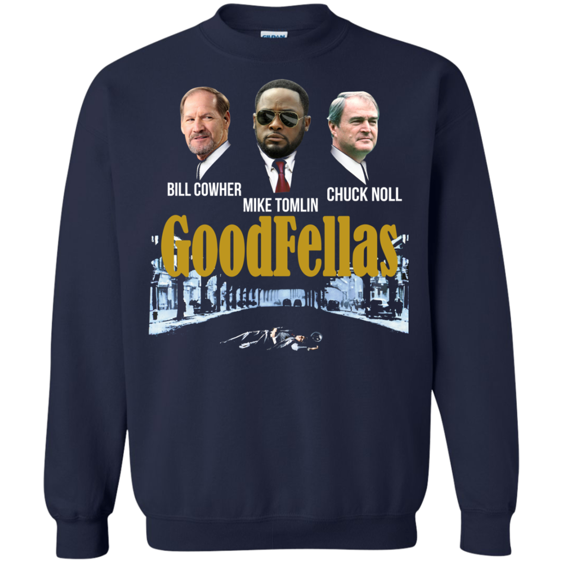 Goodfellas - Bill Cowher - Mike Tomlin - Chuck Noll Shirt, Hoodie - TeeDragons