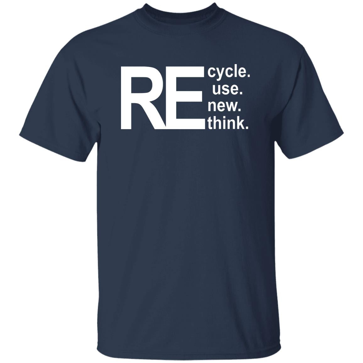 Recycle Reuse Renew Rethink Shirt
