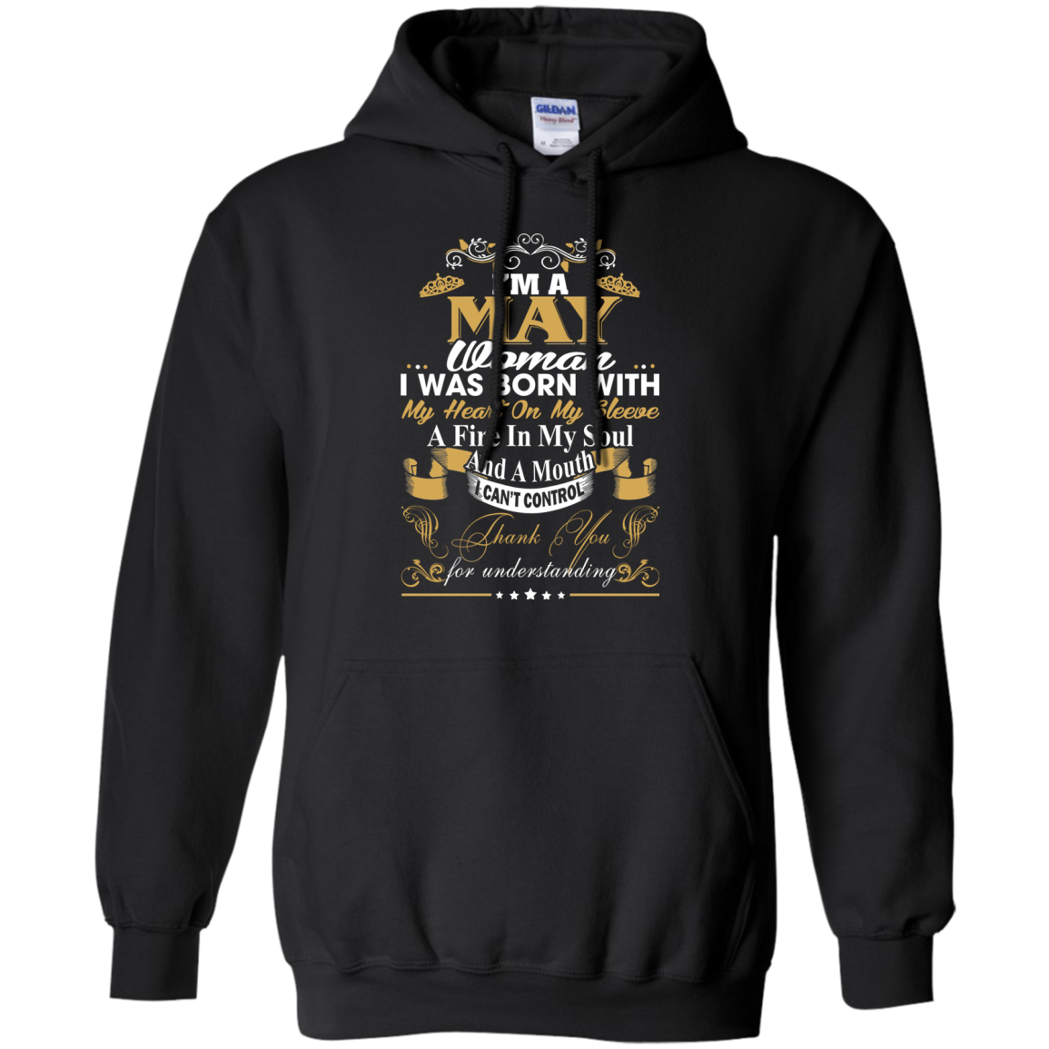 I Am A May Woman - I Was Born With My Heart On My Sleeve T-Shirt - TeeDragons