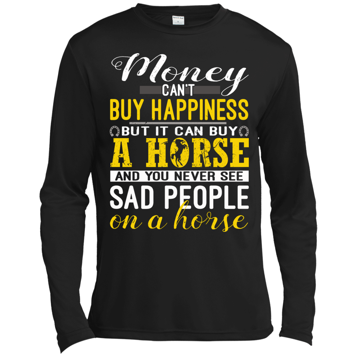 Money Can't Buy Happiness But It Can Buy A Horse Shirt, Hoodie, Tank - TeeDragons