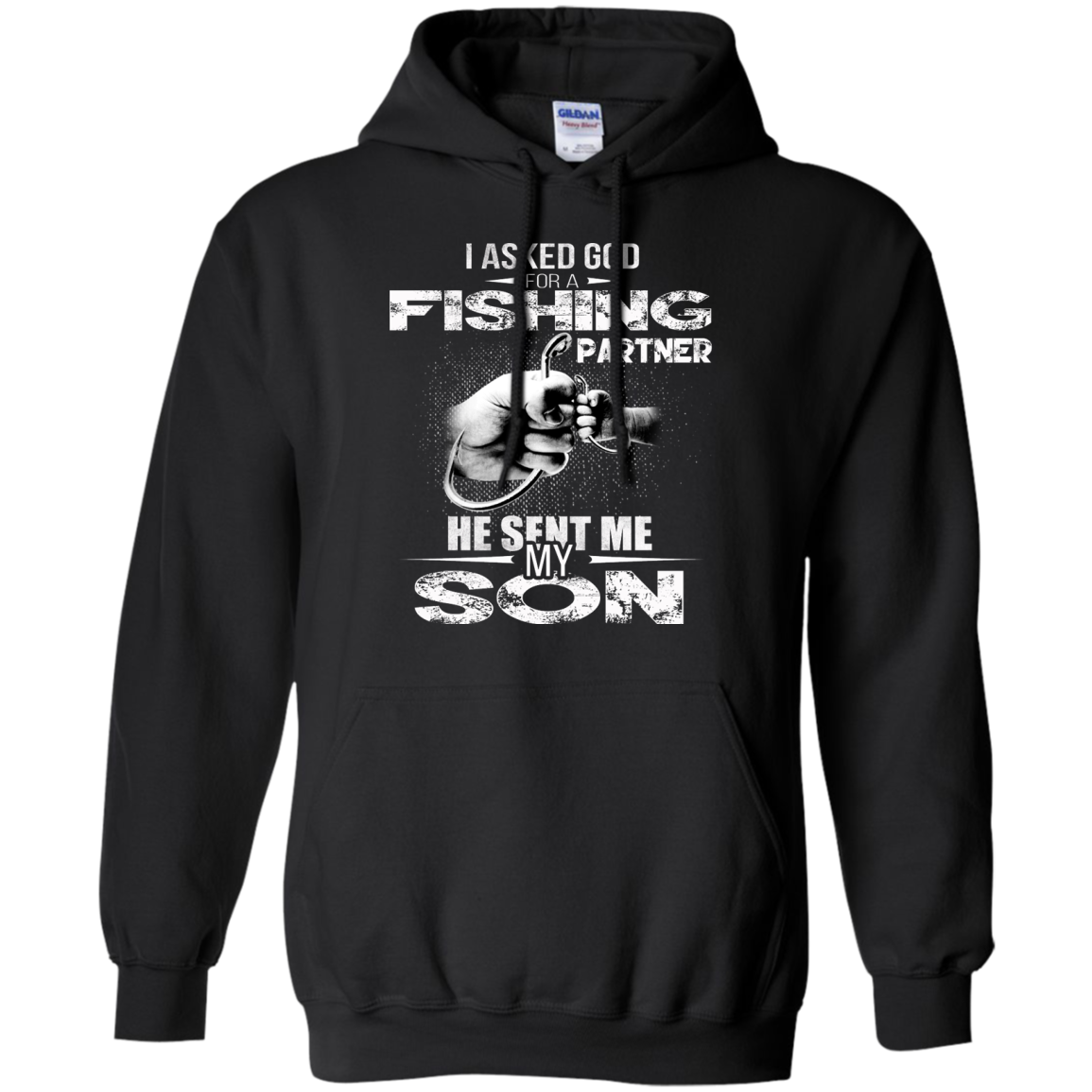 I Asked God For A Fishing Partner He Sent Me My Son Shirt, Hoodie, Tank - TeeDragons