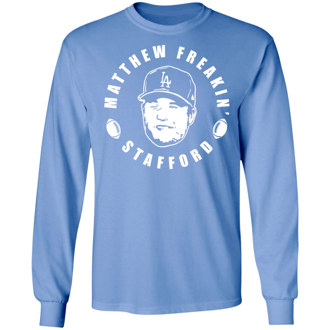 Matthew freakin' stafford shirt
