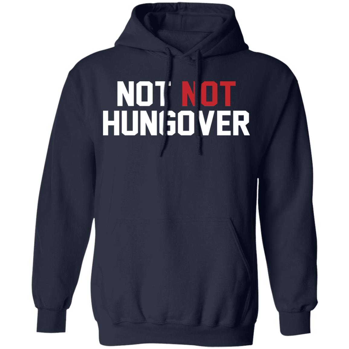 Not Not Hungover Shirt - TeeDragons