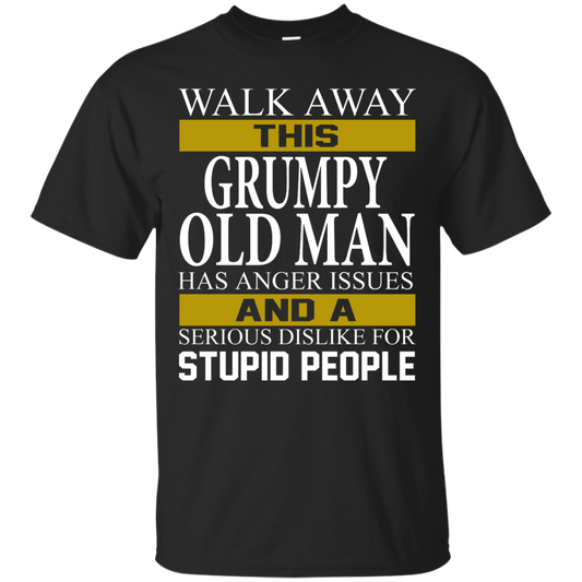 Walk Away This Grumpy Old Man Has Anger Issues Shirt, Hoodie, Tank - TeeDragons