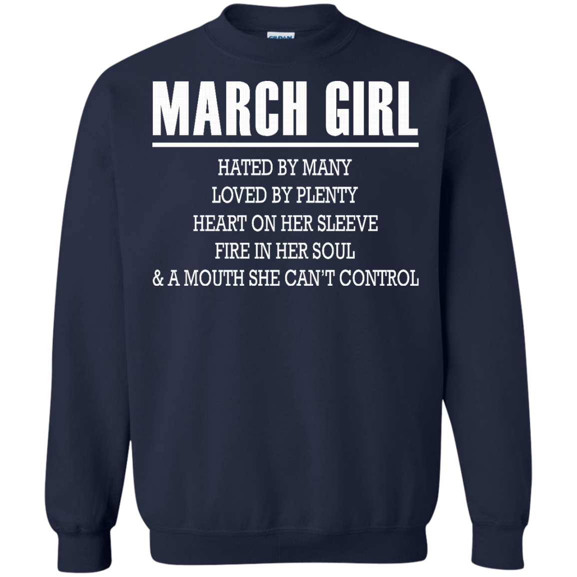 March Girl - Hated By Many, Loved By Plenty Heart On Her Sleeve T-Shirt - TeeDragons