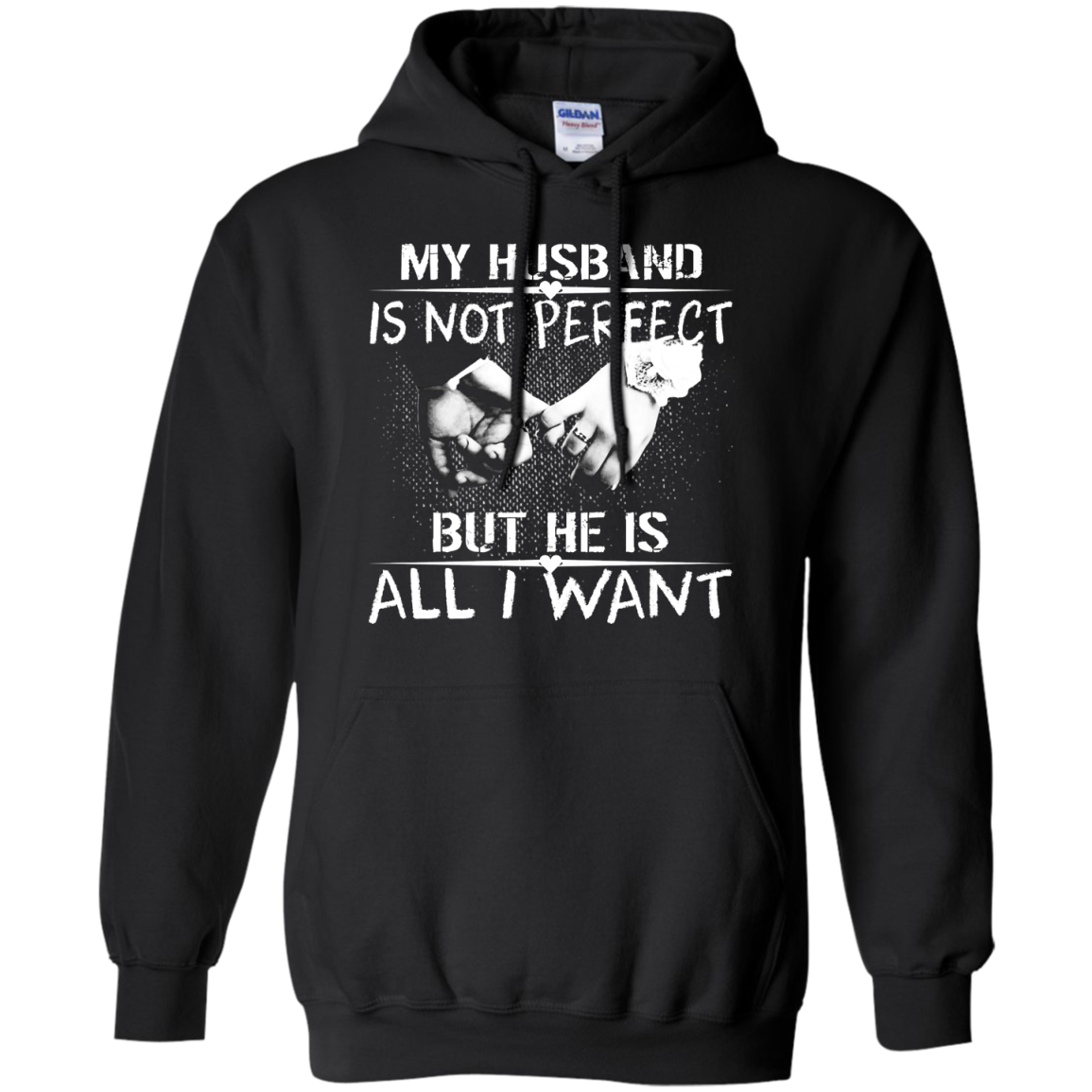 My Husband Is Not Perfect But He Is All I Want Shirt, Hoodie, Tank - TeeDragons