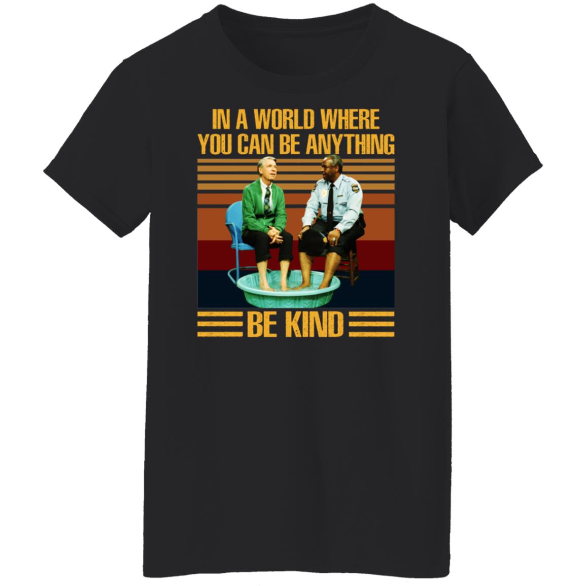 Mr Rogers Gay Police - In A World Where You Can Be Anything - Be Kind Shirt