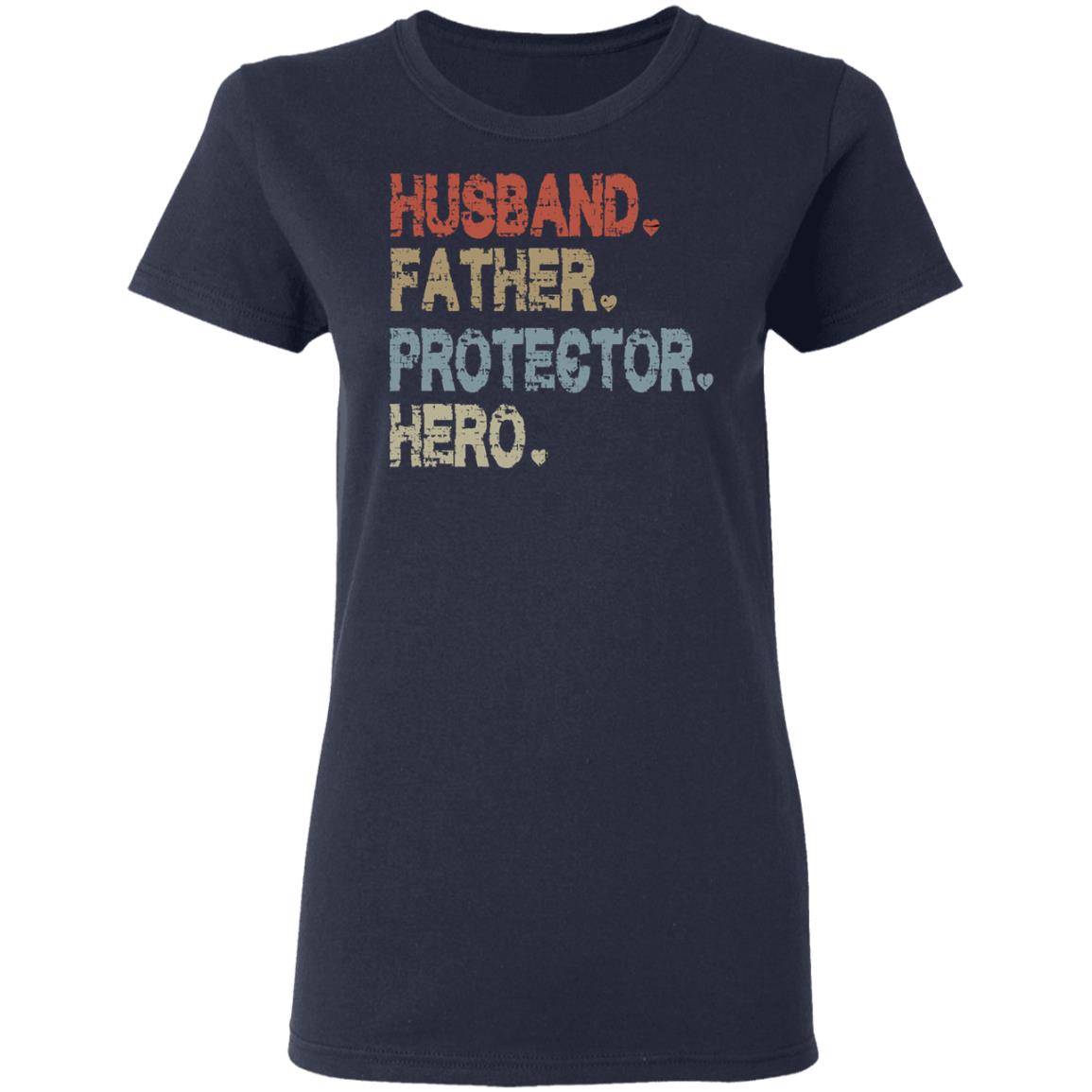 Husband Father Protector Hero Shirt - TeeDragons