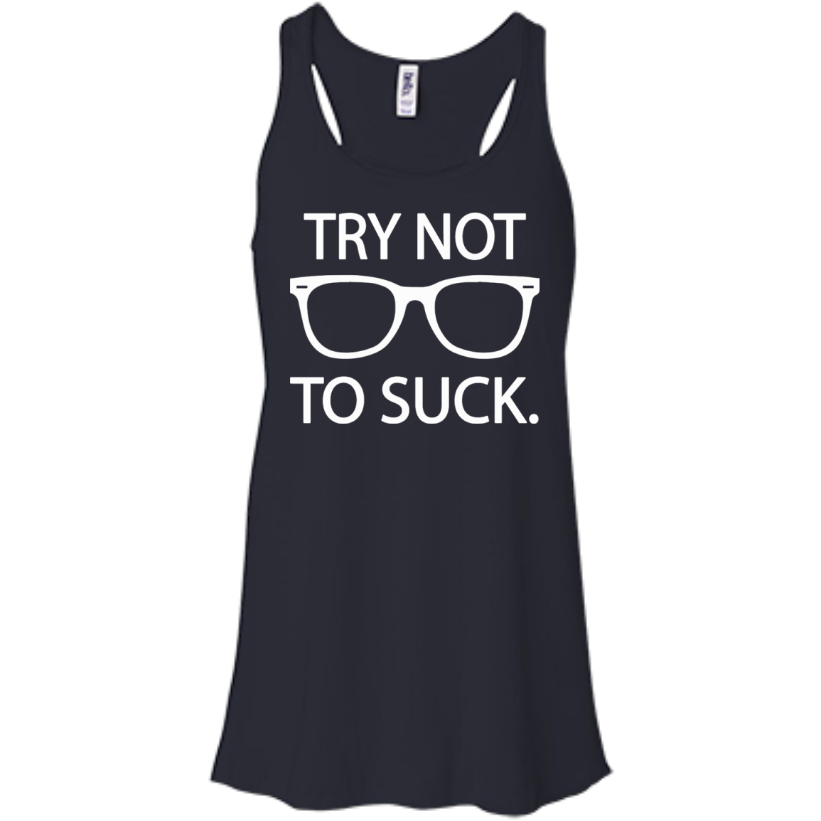 Try not to suck T-Shirt, Hoodie, Tank, Long Sleeve - TeeDragons