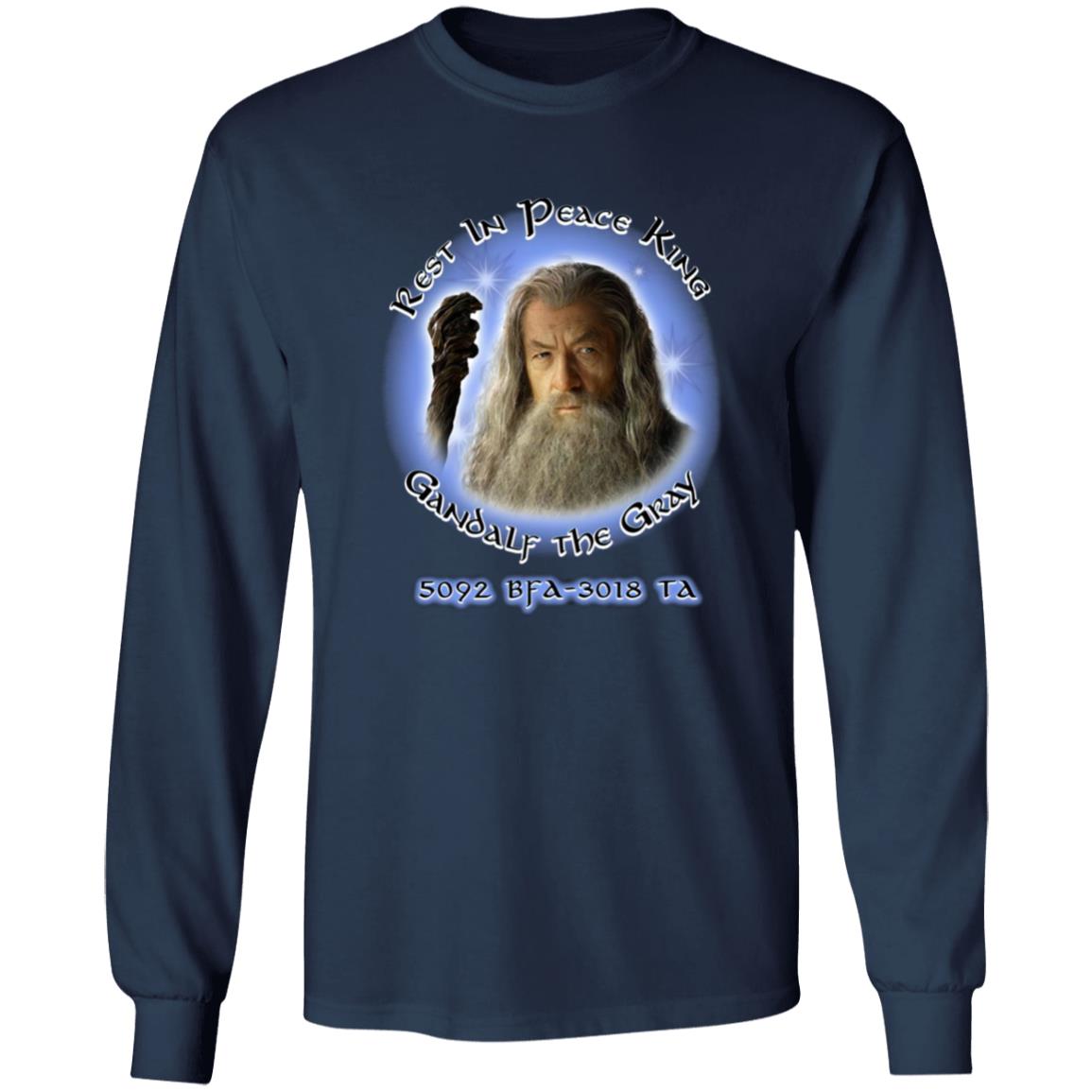 Rest In Peace Gandalf The Gray 5092 BFA 3018 TA Shirt