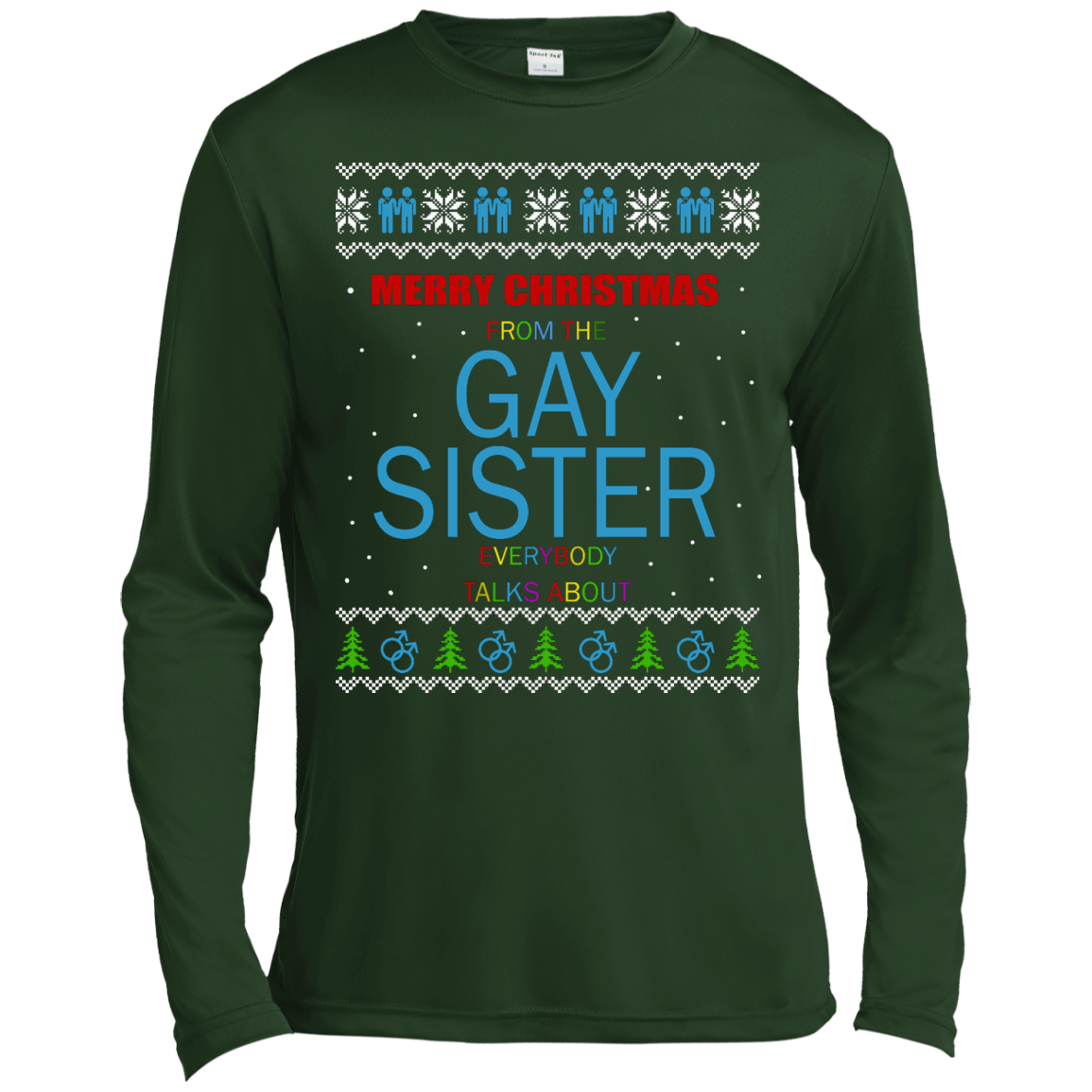 Merry Christmas From The Gay Sister Everybody Talks About Sweater - TeeDragons