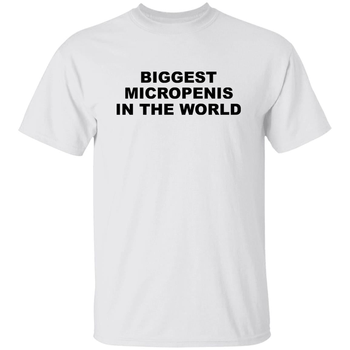 Biggest Micropenis In The World Shirt