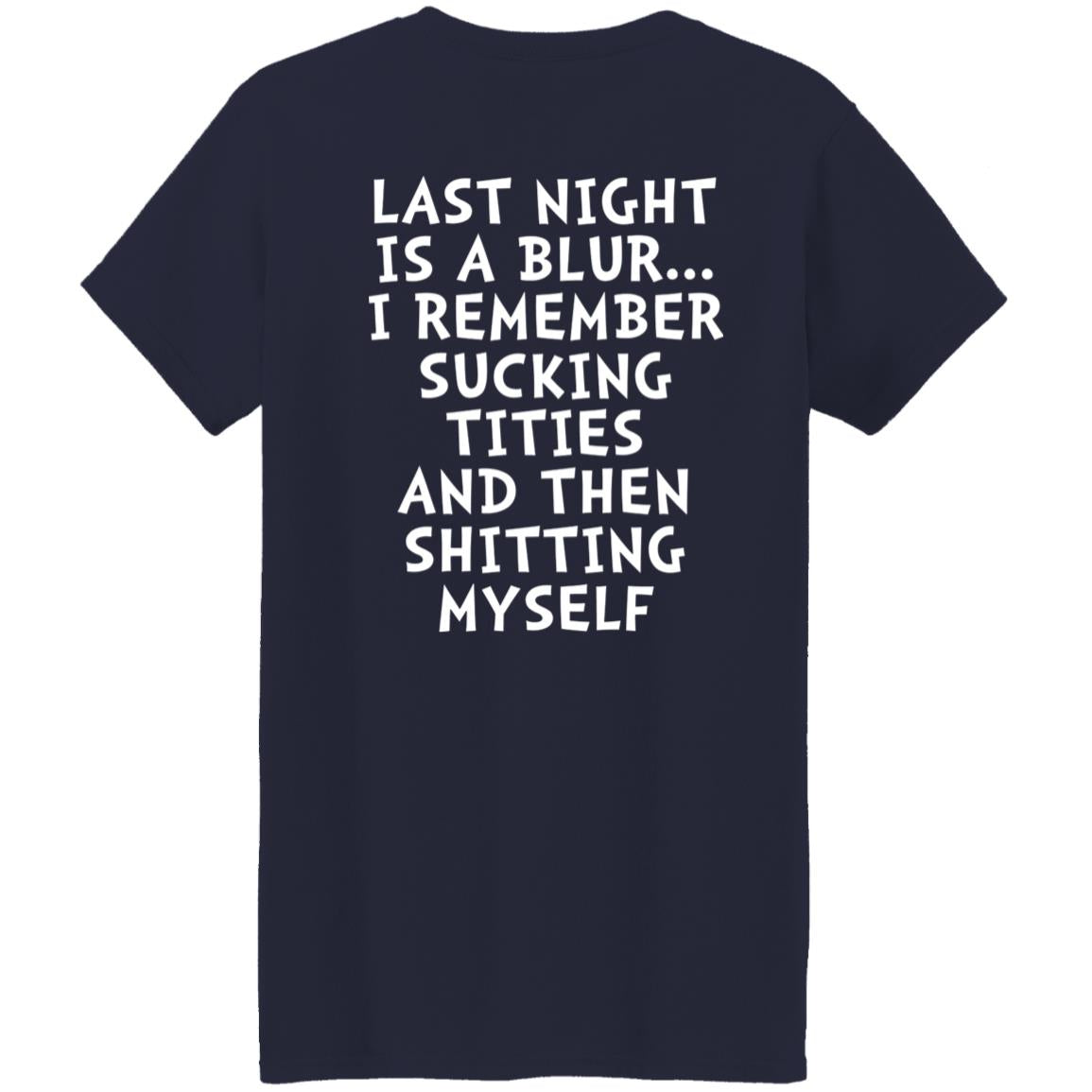 Last Night Is A Blur Shirt