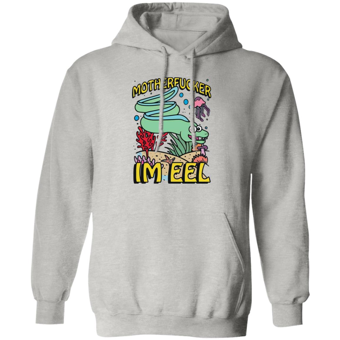 Motherfucker I'm Eel Shirt