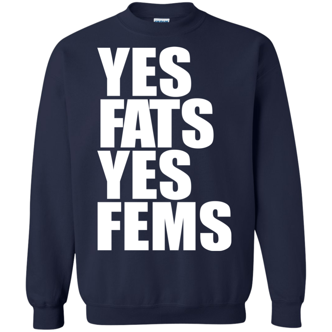 Yes Fats Yes Fems Shirt, Hoodie, Tank - TeeDragons