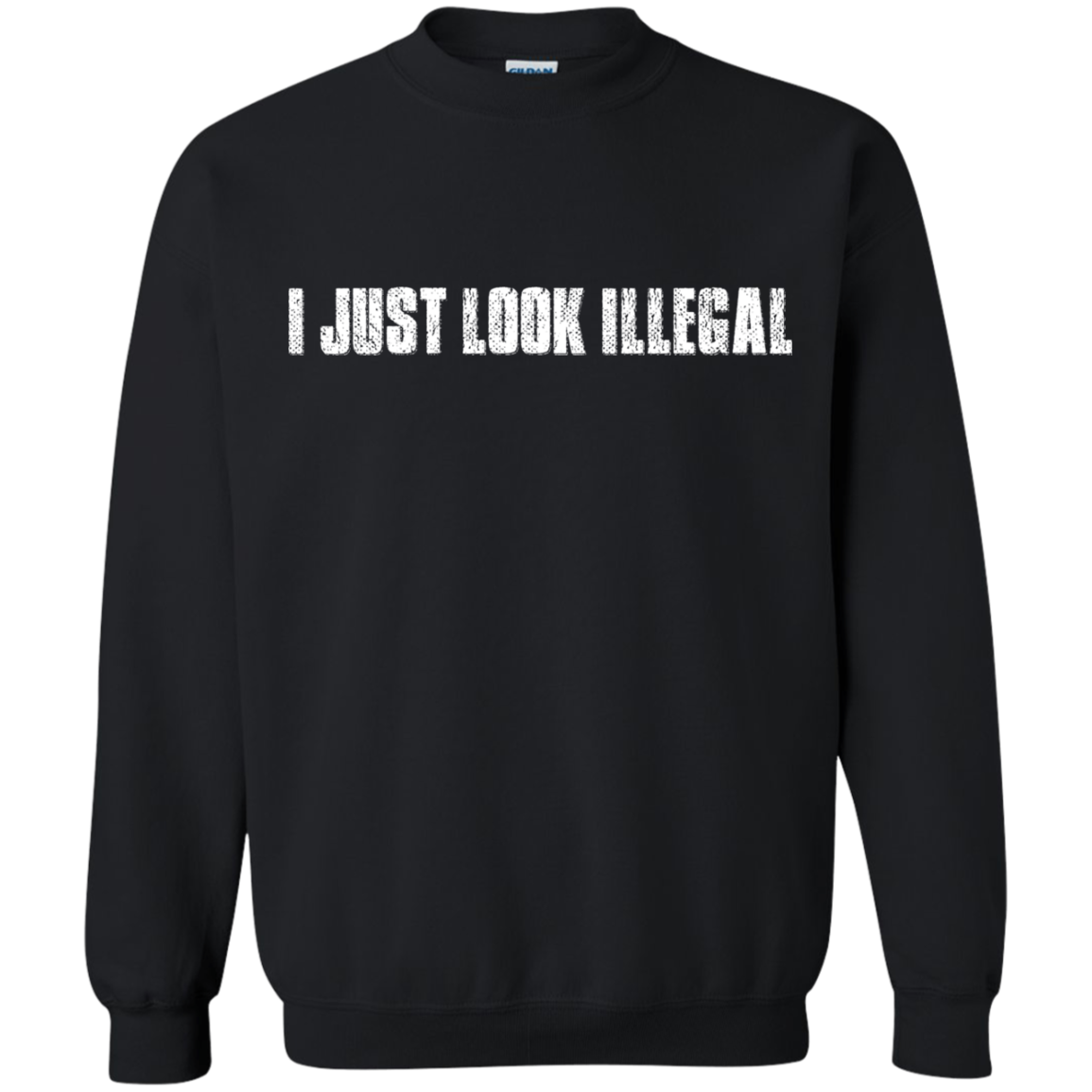 I Just Look Illegal Shirt, Hoodie, Tank - TeeDragons
